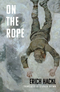 On the Rope: A Hero's Story