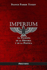 Imperium: La Filosofía de la Historia y de la Política
