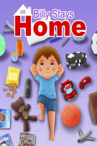 Billy Stays Home: A Coronavirus Story Fun bedtime story for children Pamela Malcolm Author