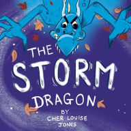 The Storm Dragon Cher Louise Jones Author