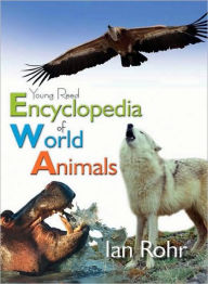 Encyclopedia of World Animals - Ian Rohr