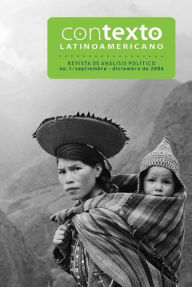 Contexto Latinoamericano no.1: septiembre-diciembre 2006 - Roberto Regalado
