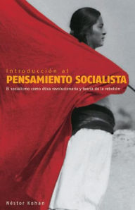 Introduccion al Pensamiento Socialista - Nestor Kohan