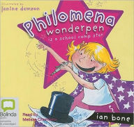 Philomena Wonderpen Is a School Camp Star - Ian Bone