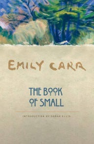 The Book of Small Emily Carr Author