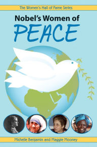 Nobel's Women of Peace Michelle Benjamin Author