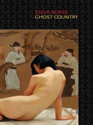 Ghost Country Steve Noyes Author