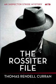 The Rossiter File - Thomas Rendell Curran