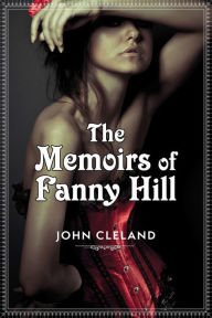 The Memoirs of Fanny Hill - John Cleland