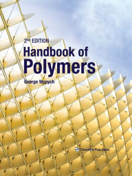 Handbook of Polymers George Wypych Author