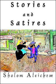 Stories And Satires Sholem Aleichem Author