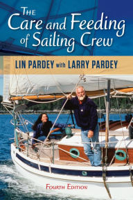 Care and Feeding of Sailing Crew - Lin Pardey