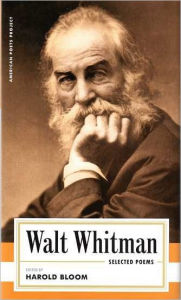 Walt Whitman: Selected Poems: (American Poets Project #4) Walt Whitman Author