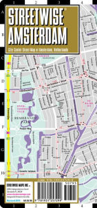 Streetwise Amsterdam Map - Laminated City Center Street Map of Amsterdam, Netherlands - Folding Pocket Size Travel Map With Metro (2015) Streetwise Ma