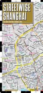Streetwise Shanghai Map - Laminated City Center Street Map of Shanghai, China - Folding Pocket Size Travel Map With Metro (2014) Streetwise Maps Autho