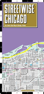 Streetwise Chicago Map - Laminated City Center Street Map of Chicago, Illinios - Folding Pocket Size Travel Map With Metro (2015) Streetwise Maps Auth