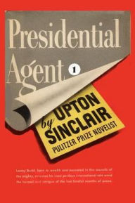 Presidential Agent Upton Sinclair Author