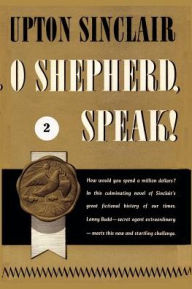 O Shepherd, Speak! II Upton Sinclair Author