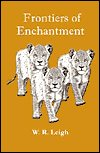 Frontiers of Enchantment: An Artist's Adventures in Africa - William R. Leigh