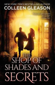 The Shop of Shades and Secrets Colleen Gleason Author