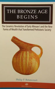 The Bronze Age Begins: The Ceramics Revolution of Early Minoan I and the New Forms of Wealth that Transformed Prehistoric Society