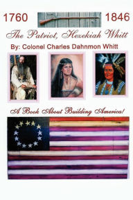 The Patriot, Hezekiah Whitt Colonel Charles Dahnmon Whitt Author
