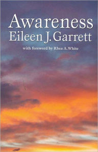 Awareness Eileen J. Garrett Author