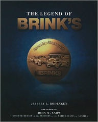 Lengend of Brinks Jeffrey L. Rodengen Author