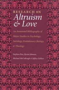 Research On Altruism & Love Stephen Post Author