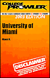 University of Miami, Florida: Off the Record (College Prowler Series) - Daniel Goldman