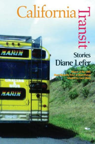 California Transit: Stories Diane Lefer Author