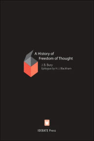 A History of Freedom of Thought - John Bagnell Bury