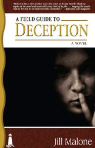 A Field Guide to Deception - Jill Malone