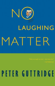 No Laughing Matter Peter Guttridge Author