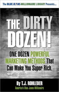 The Dirty Dozen! T. J. Rohleder Author