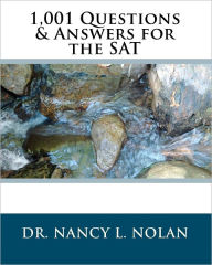 1,001 Questions & Answers for the SAT Nancy L. Nolan Author