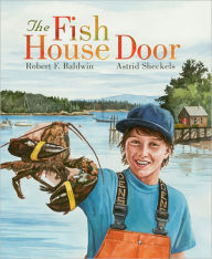 The Fish House Door Robert Baldwin Author