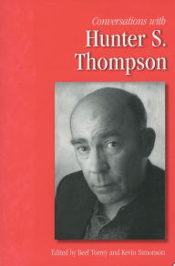 Conversations with Hunter S. Thompson Beef Torrey Editor