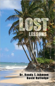 LOST Lessons - Dr. Randy Johnson