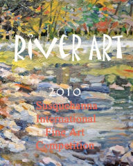 River Art: Susquehanna International Fine Art Competition - 2010 Baron Wertheimer Author