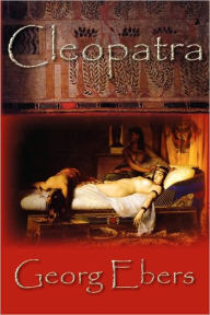 Cleopatra Georg Ebers Author