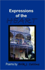 Expressions Of The Heart - Erik J Collins