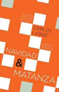 Navidad & Matanza Carlos Labbe Author