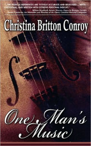 One Man's Music Christina Britton Conroy Author