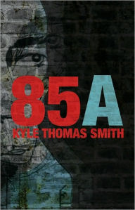 85A Kyle Thomas Smith Author