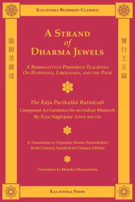 A Strand of Dharma Jewels Arya Nagarjuna Author