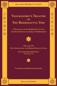 Vasubandhu's Treatise on the Bodhisattva Vow Shramana Vasubandhu Author