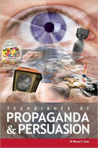 Techniques of Propaganda and Persuasion - Magedah Shabo