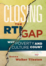 Closing the RTI Gap: Why Poverty and Culture Counts - Donna Walker-Tileston
