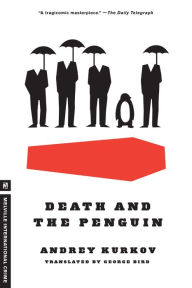 Death and the Penguin Andrey Kurkov Author
